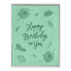 Birthday Ferns Letterpress Greeting Card
