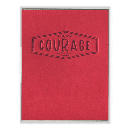 Courage Letterpress Greeting Card