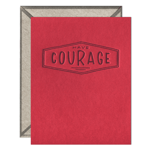 Courage Letterpress Greeting Card with Envelope