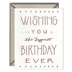 Happiest Birthday Ever Letterpress Greeting Card with Envelope