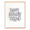 Happy Birthday, Friend Letterpress Greeting Card