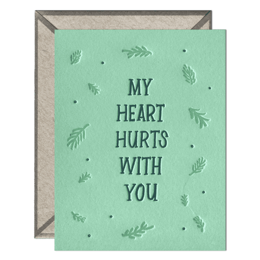 Heart Hurts With You Letterpress Greeting Card with Envelope