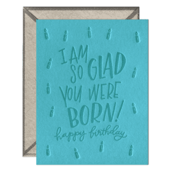 So Glad You Were Born Letterpress Greeting Card with Envelope
