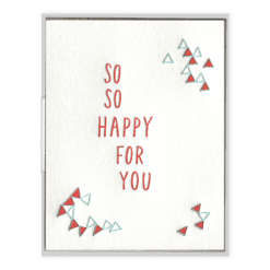 So So Happy For You Letterpress Greeting Card