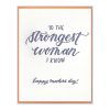 Strongest Woman I Know Letterpress Greeting Card