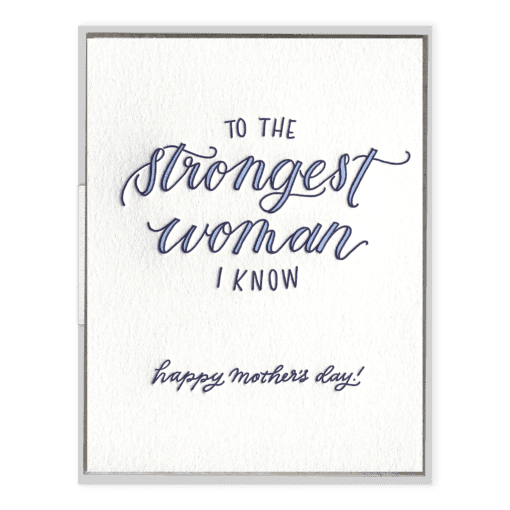 Strongest Woman I Know Letterpress Greeting Card
