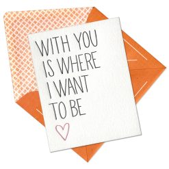 With You Letterpress Greeting Card with Envelope