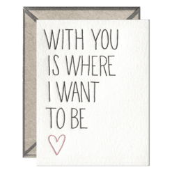 With You Letterpress Greeting Card with Envelope