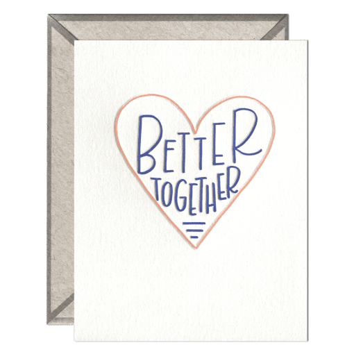 Better Together Letterpress Greeting Card with Envelope