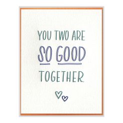 So Good Together Letterpress Greeting Card