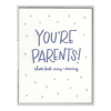 You're Parents Letterpress Greeting Card
