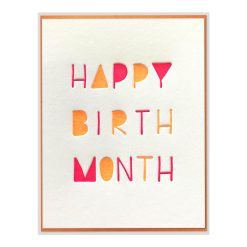 Happy Birth Month Letterpress Greeting Card