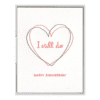 I Still Do Letterpress Greeting Card