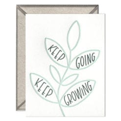 Keep Going Keep Growing Letterpress Greeting Card with Envelope
