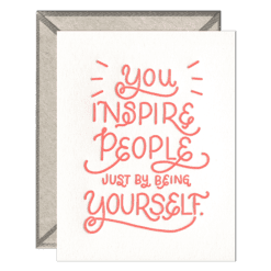 You Inspire Letterpress Greeting Card with Envelope