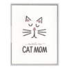 Cat Mom Letterpress Greeting Card