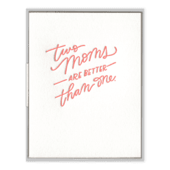 Two Moms Letterpress Greeting Card