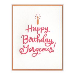 Happy Birthday Gorgeous Letterpress Greeting Card