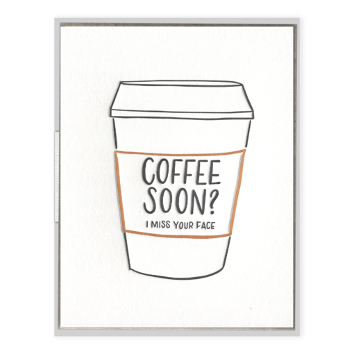 Coffee Soon Letterpress Greeting Card