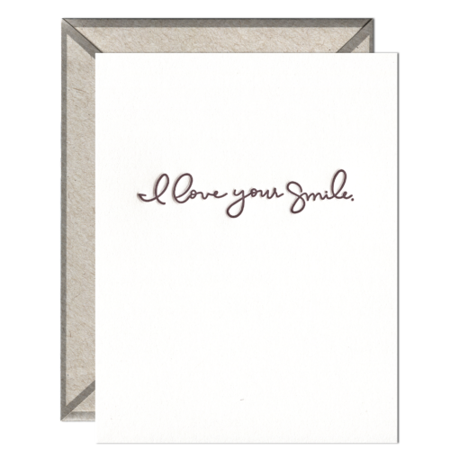I Love Your Smile Letterpress Greeting Card with Envelope