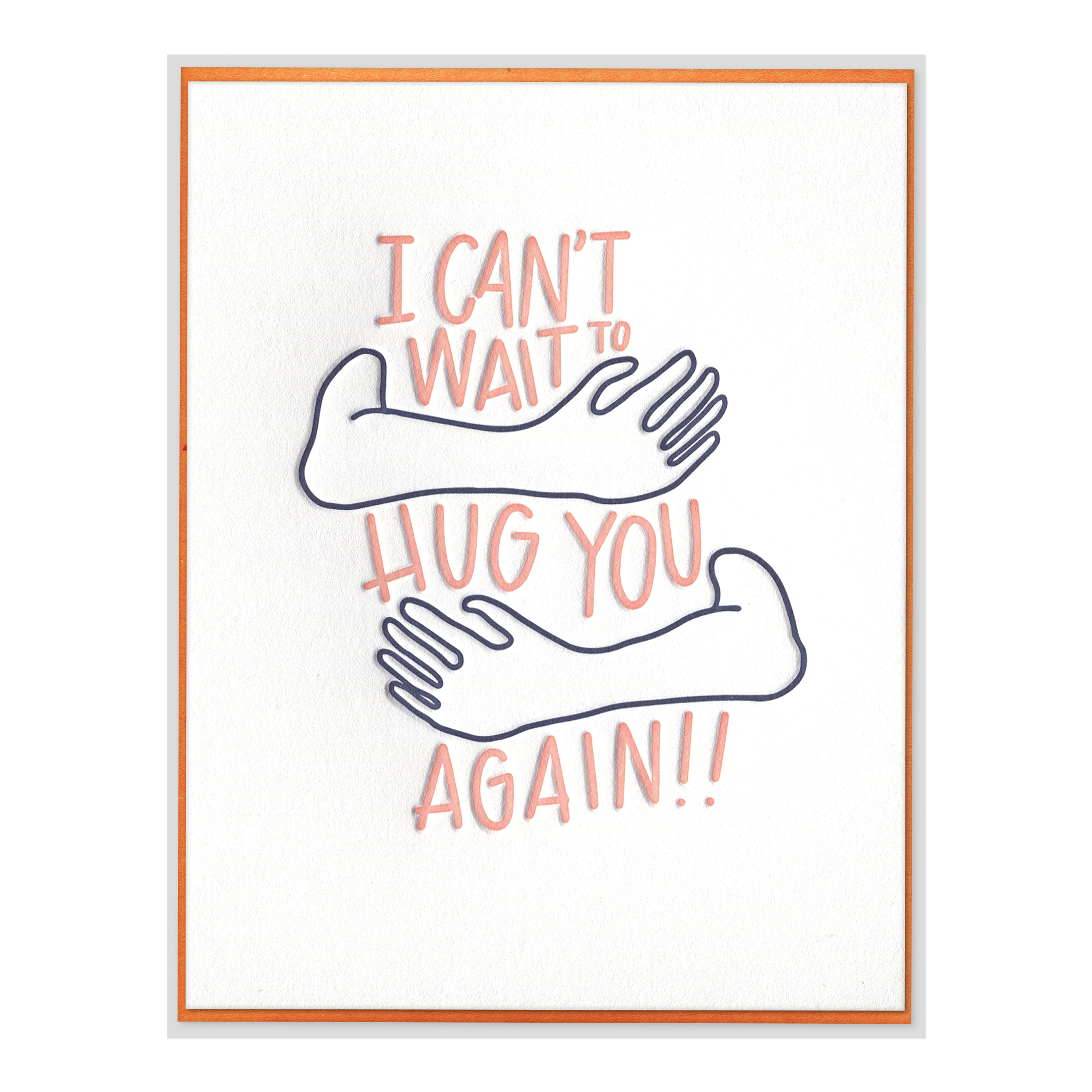 Can't Wait to Hug You Letterpress Greeting Card