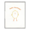 Happy Peepster Letterpress Greeting Card with Envelope