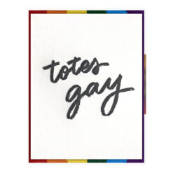 Totes Gay Letterpress Pride Greeting Card Packaged Front View