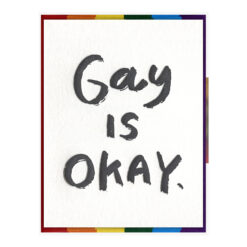 Gay is Okay Letterpress Pride Greeting Card Packaged Front View
