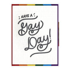 Have a Gay Day Letterpress Pride Greeting Card Packaged Front View