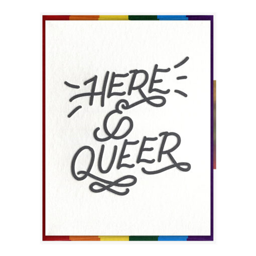 Here and Queer Letterpress Pride Greeting Card Packaged Front View