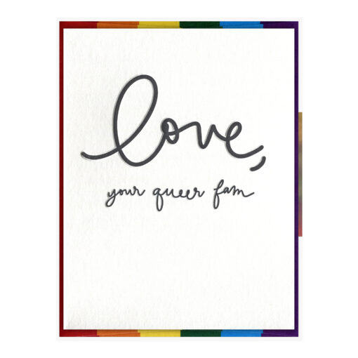 Love, Your Queer Fam Letterpress Pride Greeting Card Packaged Front View