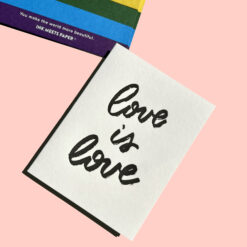 Love is Love Letterpress Pride Greeting Card with Rainbow Envelope