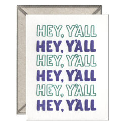 Hey, Y'all Repeat Letterpress Greeting Card with Envelope