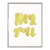 Hey, Y'all Letterpress Greeting Card with Envelope