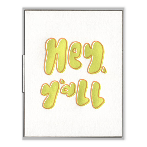 Hey, Y'all Letterpress Greeting Card with Envelope