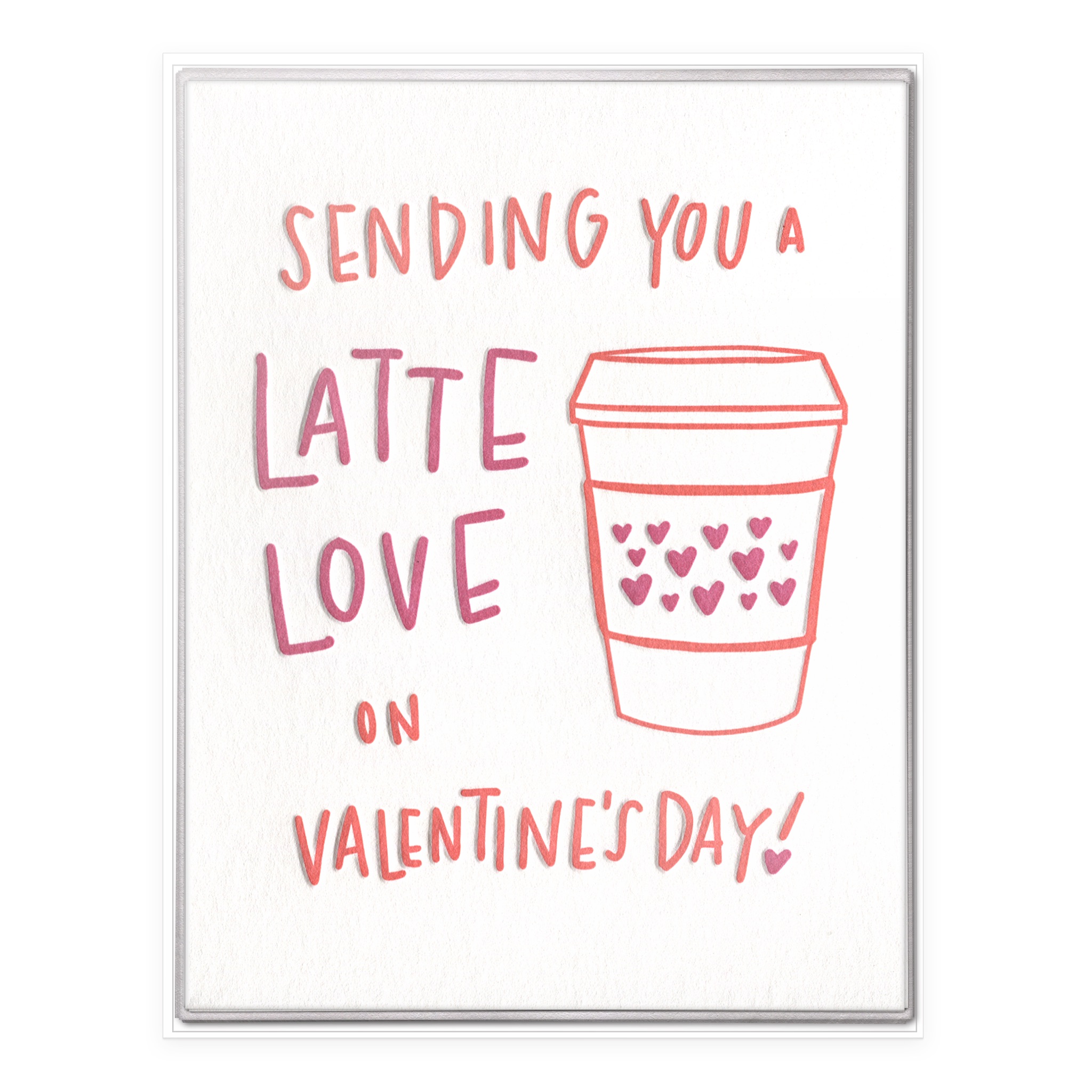 Letterpress Valentine's Day boxed set card reading "Sending You a Latte Love" with heart-covered coffee cup with gray envelopes.