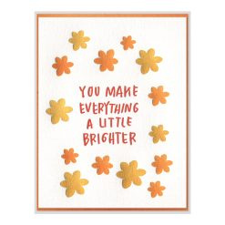 A Little Brighter Letterpress Greeting Card