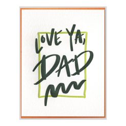 Love Ya, Dad Letterpress Greeting Card